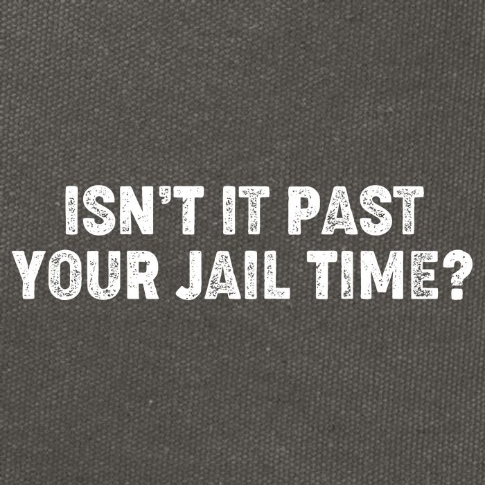 Isnt It Past Your Your Jail Time Anti Trump Cotton Canvas Backpack