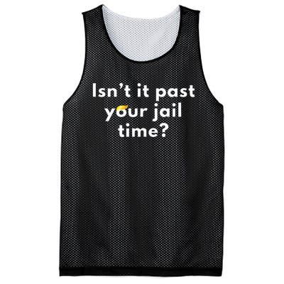 Isnt It Past Your Jail Time Mesh Reversible Basketball Jersey Tank