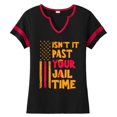 IsnT It Past Your Jail Time Ladies Halftime Notch Neck Tee