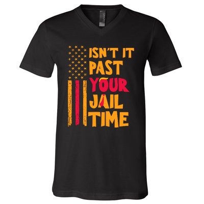 IsnT It Past Your Jail Time V-Neck T-Shirt