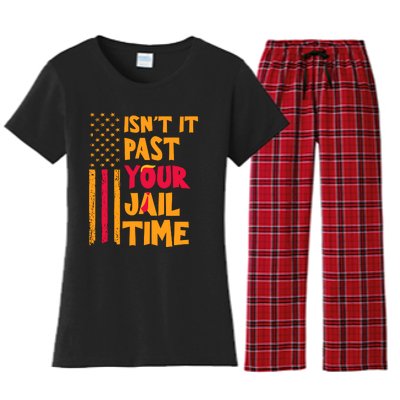 IsnT It Past Your Jail Time Women's Flannel Pajama Set