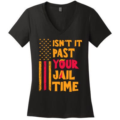 IsnT It Past Your Jail Time Women's V-Neck T-Shirt