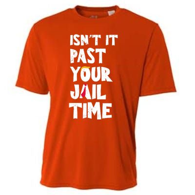 IsnT It Past Your Jail Time Cooling Performance Crew T-Shirt