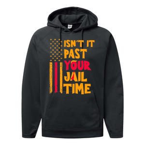 IsnT It Past Your Jail Time? Funny Sarcastic Quote Performance Fleece Hoodie