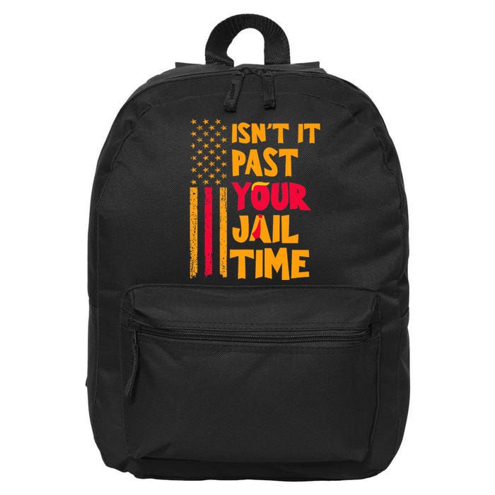 IsnT It Past Your Jail Time? Funny Sarcastic Quote 16 in Basic Backpack