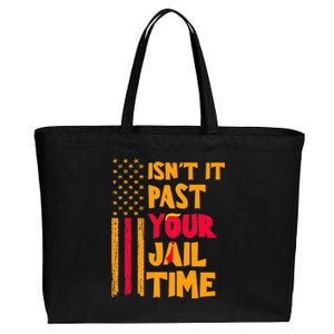 IsnT It Past Your Jail Time? Funny Sarcastic Quote Cotton Canvas Jumbo Tote