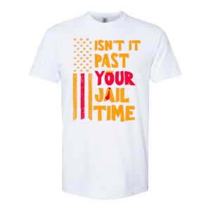 IsnT It Past Your Jail Time? Funny Sarcastic Quote Softstyle CVC T-Shirt