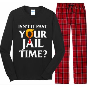 Isn't It Past Your Jail Time Long Sleeve Pajama Set