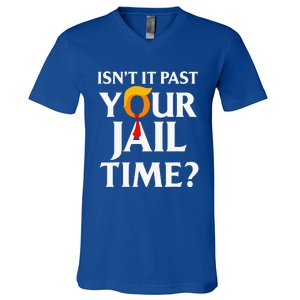 Isn't It Past Your Jail Time V-Neck T-Shirt