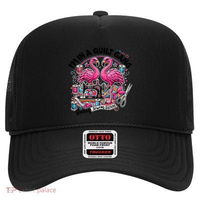 IM In Quilt Gang Sassy Sewing Sisters Crafting Lovers Crew Great Gift High Crown Mesh Back Trucker Hat