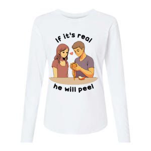 If It’S Real He Will Peel Womens Cotton Relaxed Long Sleeve T-Shirt