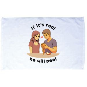 If It’S Real He Will Peel Microfiber Hand Towel