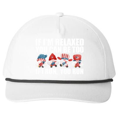 If Im Relaxed You Can Be Fireworks Director Usa Gift Snapback Five-Panel Rope Hat