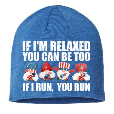 If Im Relaxed You Can Be Fireworks Director Usa Gift Sustainable Beanie