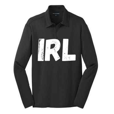 IRL In Real Life, Funny IRL Gaming, Funny IRL Silk Touch Performance Long Sleeve Polo