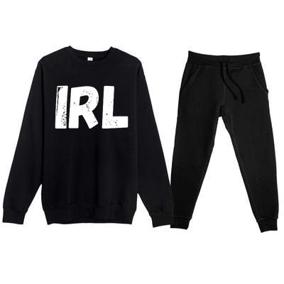 IRL In Real Life, Funny IRL Gaming, Funny IRL Premium Crewneck Sweatsuit Set