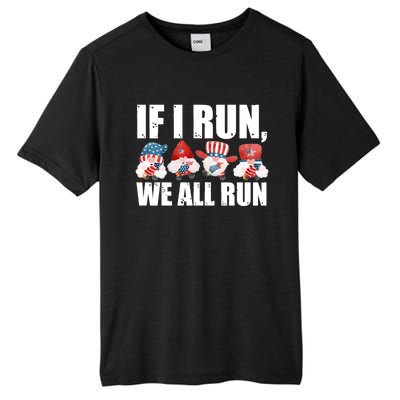 If I Run We All Run Fireworks Director Usa Gift Tall Fusion ChromaSoft Performance T-Shirt