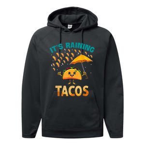 It Is Raining Tacos Funny Taco Performance Fleece Hoodie