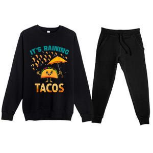 It Is Raining Tacos Funny Taco Premium Crewneck Sweatsuit Set