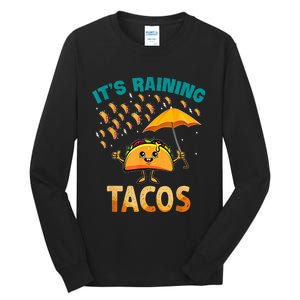 It Is Raining Tacos Funny Taco Tall Long Sleeve T-Shirt