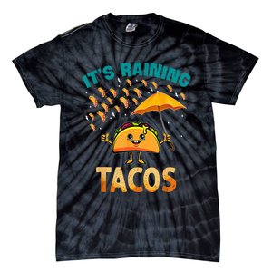 It Is Raining Tacos Funny Taco Tie-Dye T-Shirt