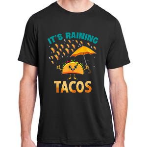 It Is Raining Tacos Funny Taco Kids Adult ChromaSoft Performance T-Shirt