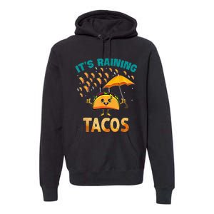 It Is Raining Tacos Funny Taco Kids Premium Hoodie