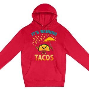 It Is Raining Tacos Funny Taco Kids Premium Pullover Hoodie