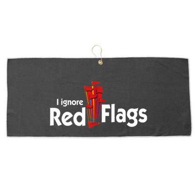 I Ignore Red Flags Large Microfiber Waffle Golf Towel
