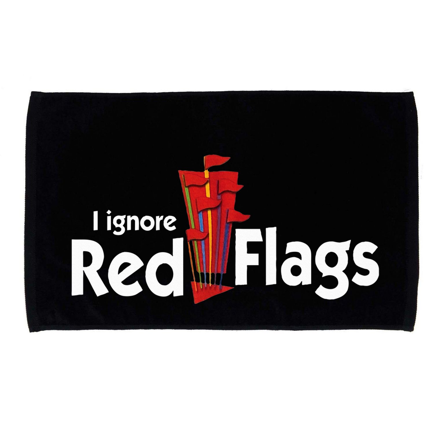 I Ignore Red Flags Microfiber Hand Towel