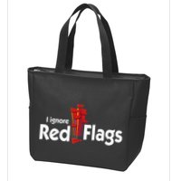 I Ignore Red Flags Zip Tote Bag