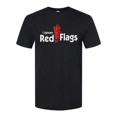 I Ignore Red Flags Softstyle CVC T-Shirt