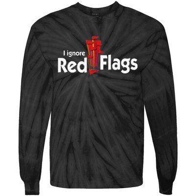 I Ignore Red Flags Tie-Dye Long Sleeve Shirt