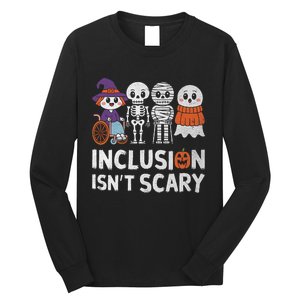 Inclusion IsnT Scary Ghost Mummy Halloween Slp Sped Teacher Long Sleeve Shirt