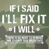 If I Said I'll Fix It I Will There Is No Need To Remind Me Legacy Tie Dye Trucker Hat