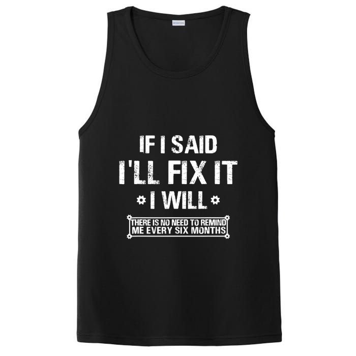 If I Said I'll Fix It I Will There Is No Need To Remind Me PosiCharge Competitor Tank