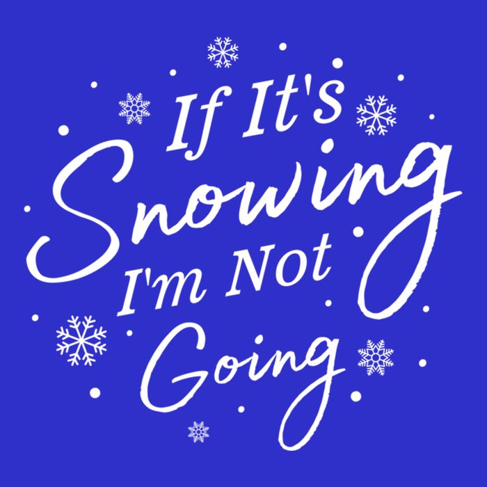 If ItS Snowing IM Not Going Holiday Snowfall Snowflake Gift Button