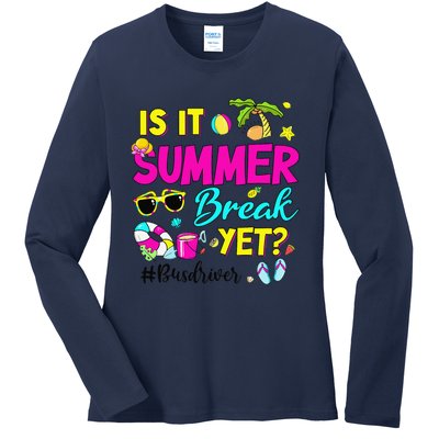 Is It Summer Break Yet Bus Driver Last Day Of School Ladies Long Sleeve Shirt