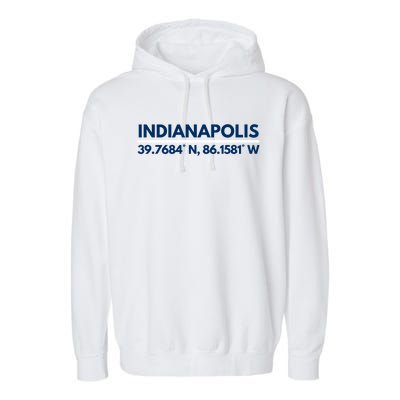 Indianapolis In Souvenir Indianapolis Latitude Longitude Gift Garment-Dyed Fleece Hoodie