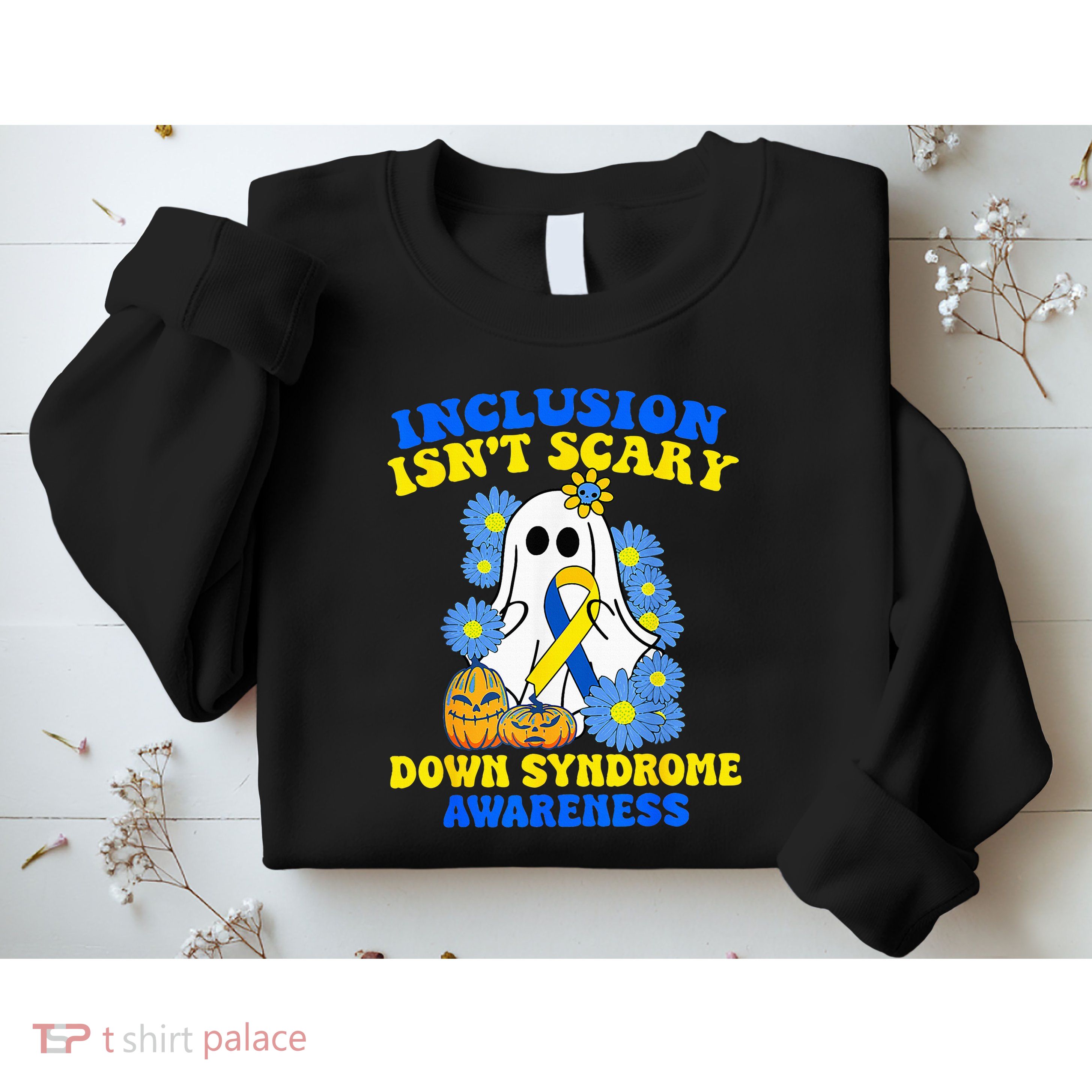 Inclusion Isnt Scary Halloween Ghost Down Syndrome Awareness Sweatshirt