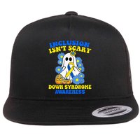 Inclusion Isnt Scary Halloween Ghost Down Syndrome Awareness Flat Bill Trucker Hat