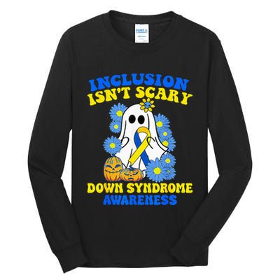 Inclusion Isnt Scary Halloween Ghost Down Syndrome Awareness Tall Long Sleeve T-Shirt