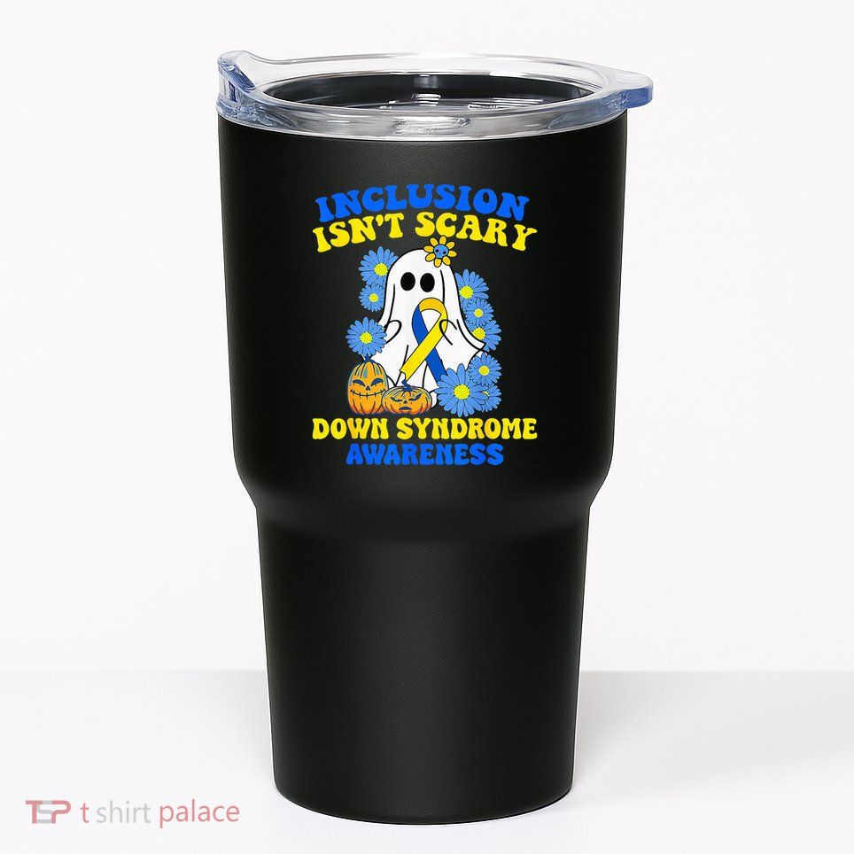 Inclusion Isnt Scary Halloween Ghost Down Syndrome Awareness Tumbler