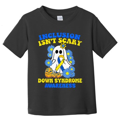 Inclusion Isnt Scary Halloween Ghost Down Syndrome Awareness Toddler T-Shirt
