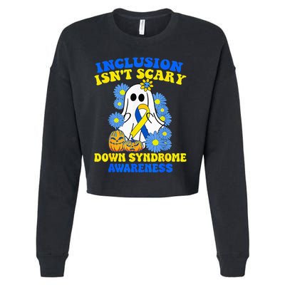 Inclusion Isnt Scary Halloween Ghost Down Syndrome Awareness Cropped Pullover Crew