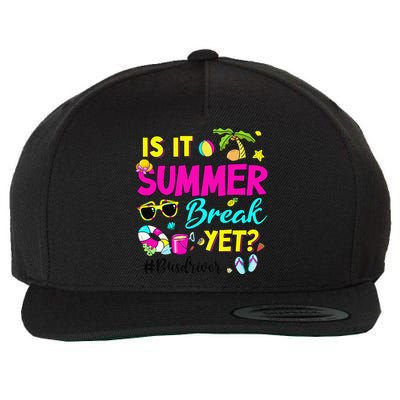 Is It Summer Break Yet Bus Driver Last Day Of School Wool Snapback Cap