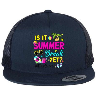 Is It Summer Break Yet Bus Driver Last Day Of School Flat Bill Trucker Hat