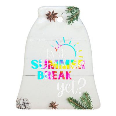 Is It Summer Break Yet Teacher Appreciation Ceramic Bell Ornament