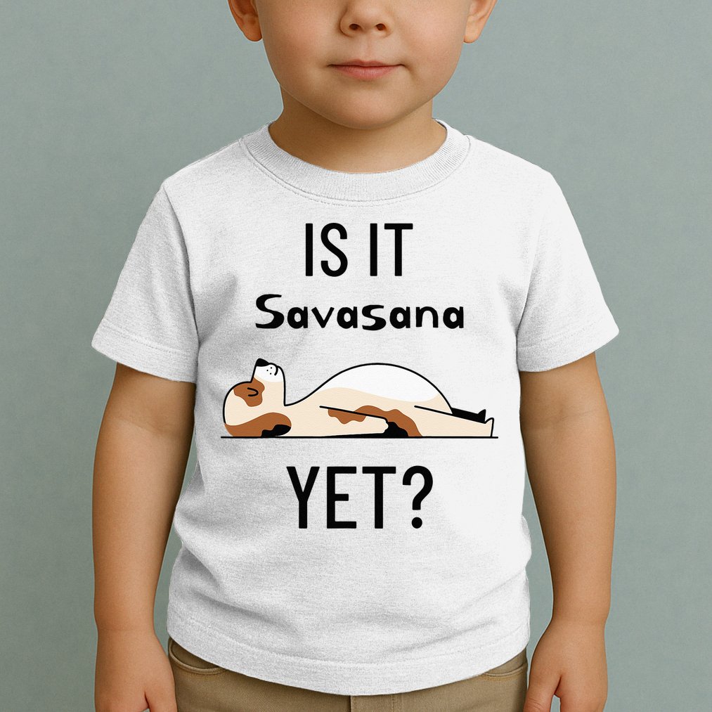 Is It Savasana Yet Yoga Dog Toddler T-Shirt