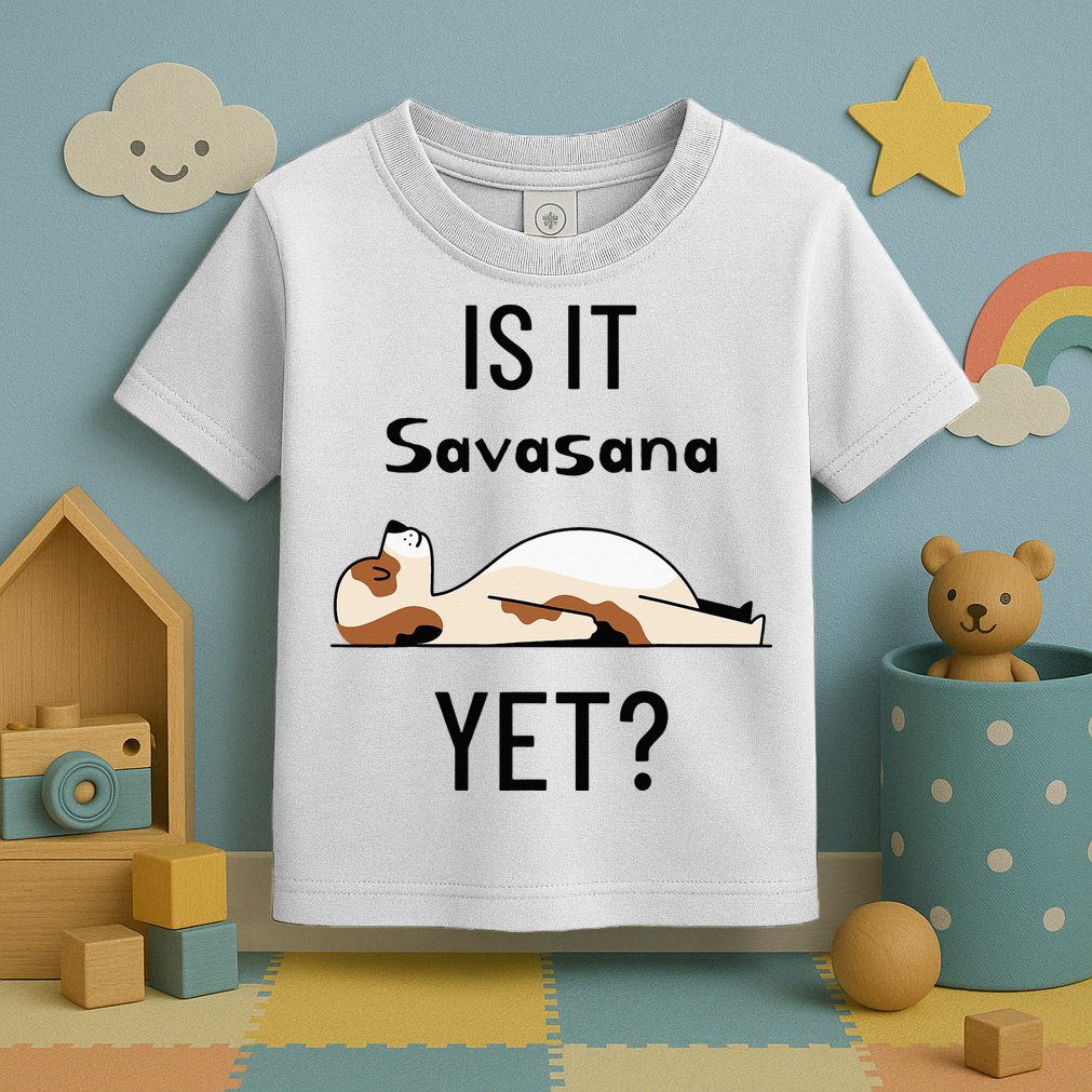 Is It Savasana Yet Yoga Dog Toddler T-Shirt